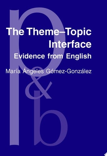 The ThemeTopic Interface Evidence from English