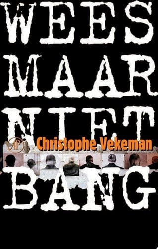 Wees maar niet bang