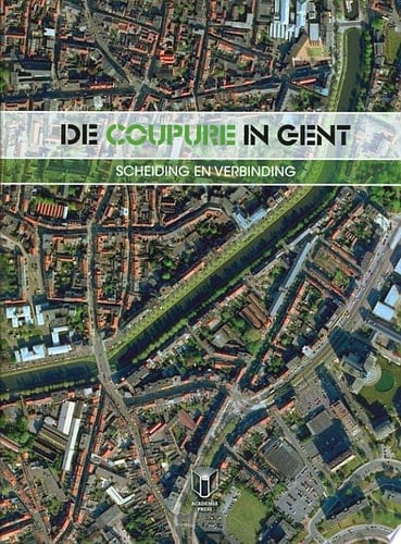 De Coupure in Gent scheiding en verbinding