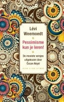 Pessimisme kun je leren! De mooiste versjes uitgekozen door Özcan Akyol