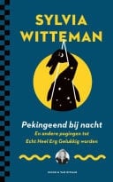 Pekingeend bij nacht En andere pogingen tot Echt Heel Erg Gelukkig Worden