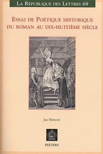 Essai de poétique historique du roman au dix-huitième siècle