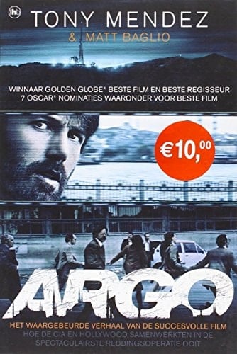 Argo hoe de CIA en Hollywood samenwerkten in de spectaculairste reddinsgoperatie ooit