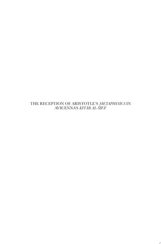 The Reception of Aristotle's Metaphysics in Avicenna's Kitāb al-Šifā' A Milestone of Western Metaphysical Thought