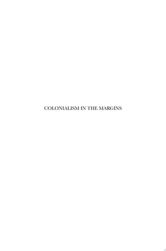 Colonialism in the Margins Cultural Encounters in New Sweden and Lapland