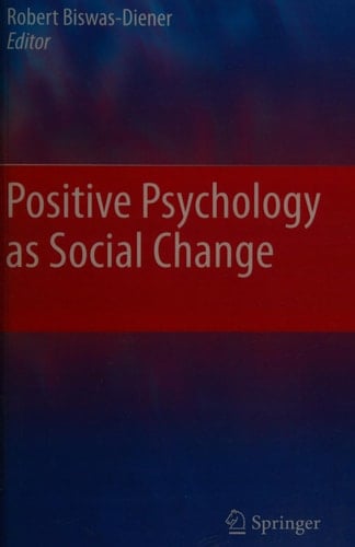 Positive Psychology as Social Change
