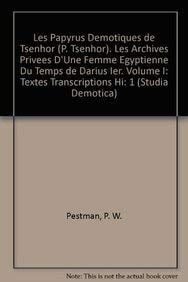 Les papyrus démotiques de Tsenhor (P. Tsenhor) les archives privées d'une femme égyptienne du temps de Darius 1er