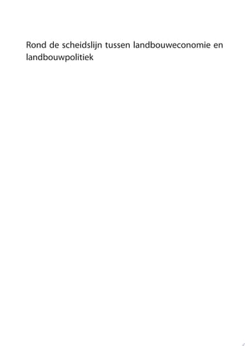 Rond de scheidslijn van landbouweconomie en landbouwpolitiek