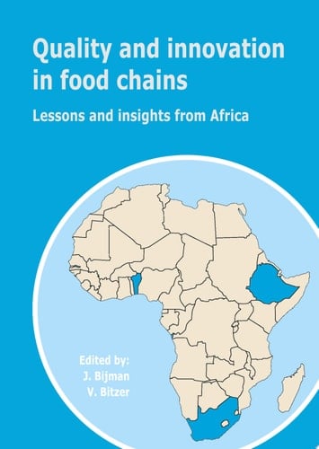 Quality and innovation in food chains Lessons and insights from Africa