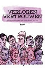 Verloren vertrouwen afgetreden ministers en staatssecretarissen 1967-2002