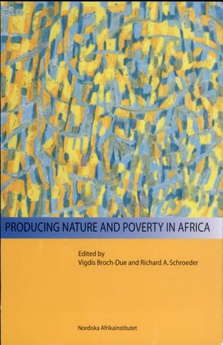 Producing Nature and Poverty in Africa