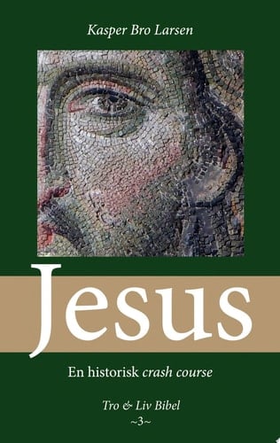 Jesus En historisk crash course