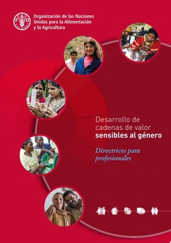 Desarrollo de cadenas de valor sensibles al género Directrices para profesionales