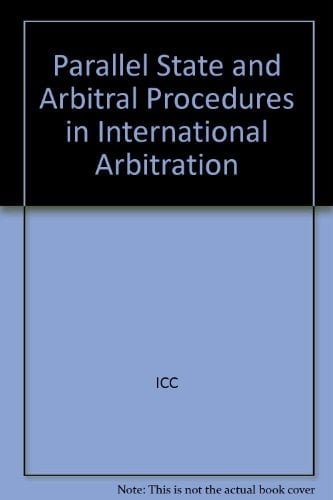 Parallel State and Arbitral Procedures in International Arbitration