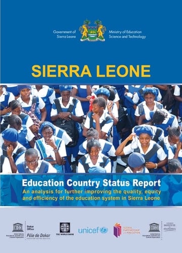 Sierra Leone Education country status report; an analysis for further improving the quality, equity and efficiency of the education system in sierra leone