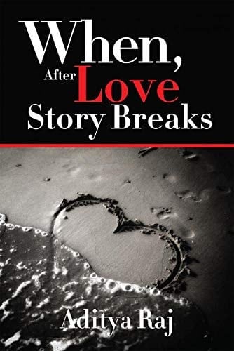 When, After Love Story Breaks