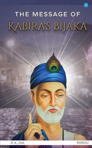 The Message of Kabira's Bijaka
