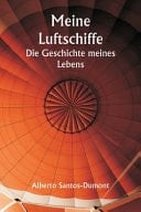 Meine Luftschiffe Die Geschichte meines Lebens