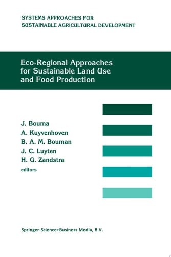 Eco-regional approaches for sustainable land use and food production Proceedings of a symposium on eco-regional approaches in agricultural research, 12–16 December 1994, ISNAR, The Hague