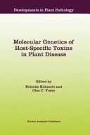 Molecular Genetics of Host-Specific Toxins in Plant Disease Proceedings of the 3rd Tottori International Symposium on Host-Specific Toxins, Daisen, Tottori, Japan, August 24–29, 1997