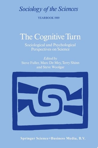 The Cognitive Turn Sociological and Psychological Perspectives on Science