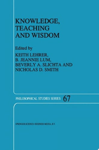 Knowledge, Teaching and Wisdom