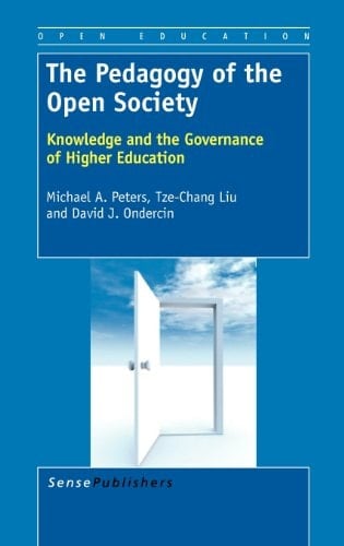 The Pedagogy of the Open Society Knowledge and the Governance of Higher Education