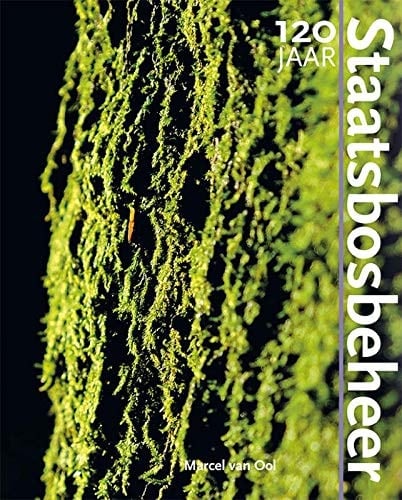 120 jaar Staatsbosbeheer