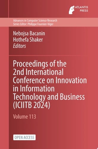 Proceedings of the 2nd International Conference on Innovation in Information Technology and Business (ICIITB 2024)