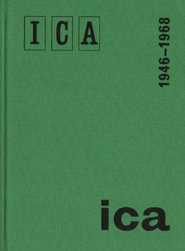 Institute of Contemporary Arts 1946-1968