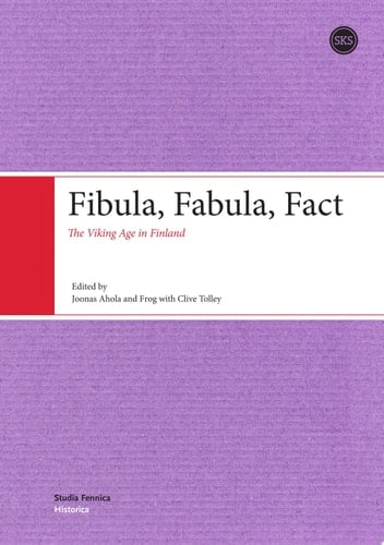 Fibula, Fabula, Fact The Viking Age in Finland