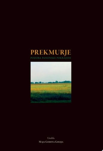Prekmurje Podoba panonske pokrajine