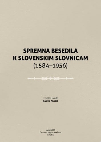 Spremna besedila k slovenskim slovnicam (1584–1956)