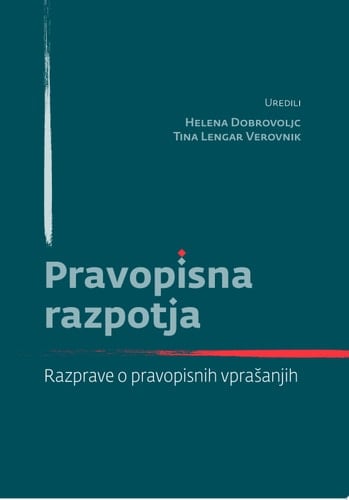 Pravopisna razpotja Razprave o pravopisnih vprašanjih