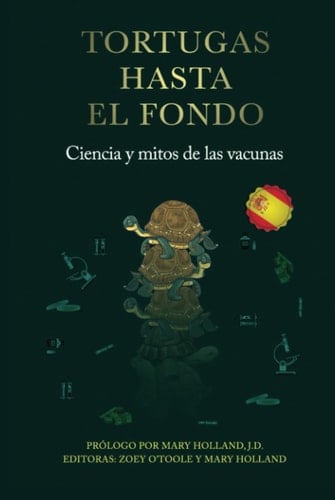 Tortugas hasta el fondo ciencia y mitos de las vacunas