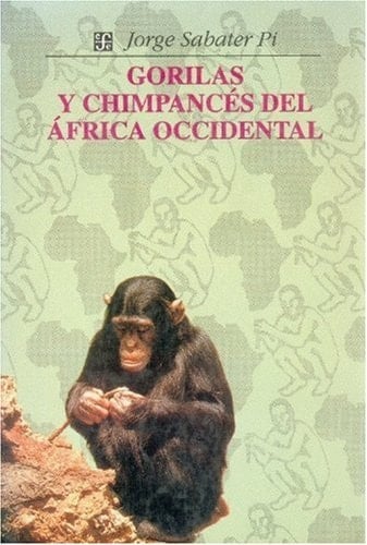 Gorilas y chimpances del Africa occidental estudio comparativo de su conducta y ecología en libertad