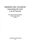 Memoria del Coloquio Arqueología del Centro y Sur de Veracrúz (Spanish Edition)
