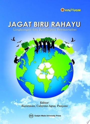 Jagat Biru Rahayu Lingkungan dan Kehidupan Bermartabat