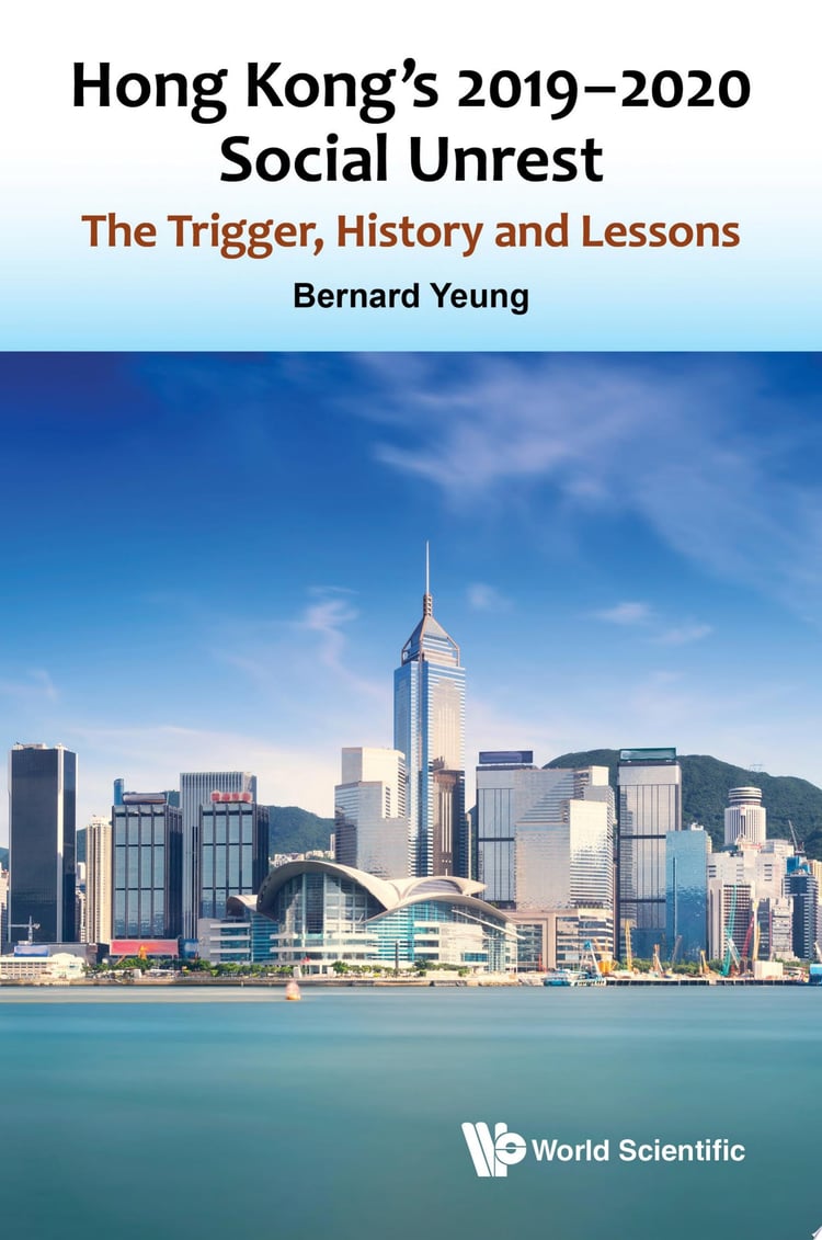 Hong Kong's 2019–2020 Social Unrest: The Trigger, History and Lessons