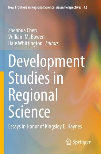 Development Studies in Regional Science Essays in Honor of Kingsley E. Haynes