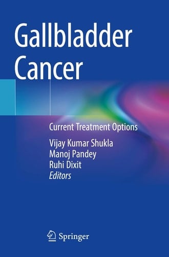 Gallbladder Cancer Current Treatment Options