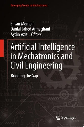 Artificial Intelligence in Mechatronics and Civil Engineering