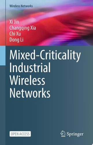 Mixed-Criticality Industrial Wireless Networks