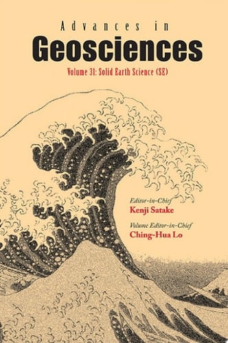 Advances In Geosciences (A 4-volume Set) - Volume 31: Solid Earth Science (Se) Volume 31: Solid Earth Science (SE)