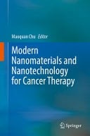 Modern Nanomaterials and Nanotechnology for Cancer Therapy