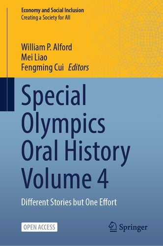 Special Olympics Oral History Volume 4 Different Stories but One Effort
