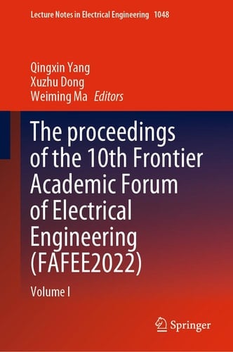 The Proceedings of the 10th Frontier Academic Forum of Electrical Engineering (FAFEE2022) Volume I