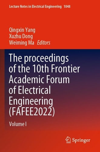 The Proceedings of the 10th Frontier Academic Forum of Electrical Engineering (FAFEE2022) Volume I