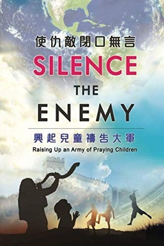 Silence the Enemy: Raising Up an Army of Praying Children