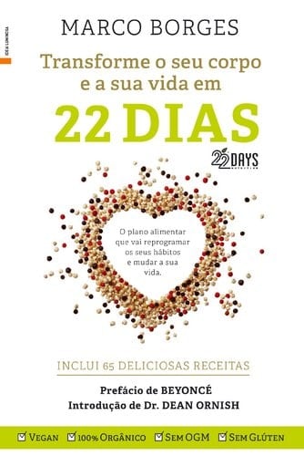 Transforme O Seu Corpo E a Sua Vida Em 22 Dias O Plano Alimentar Que Vai Reprogramar Os Seus Hábitos E Mudar a Sua Vida